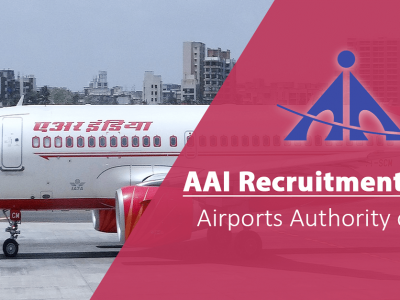 AAI Recruitment 2022 | भारतीय विमानतळ प्राधिकरण (मुंबई) 400 जागांसाठी भरती | पगार 1 लाख 40 हजार