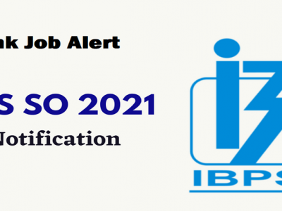 IBPS SO Recruitment 2021 | IBPS मार्फत 1828 SO पदांची भरती